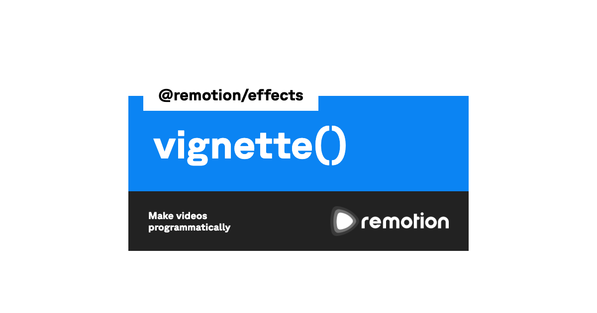 vignette() | Remotion | Make videos programmatically