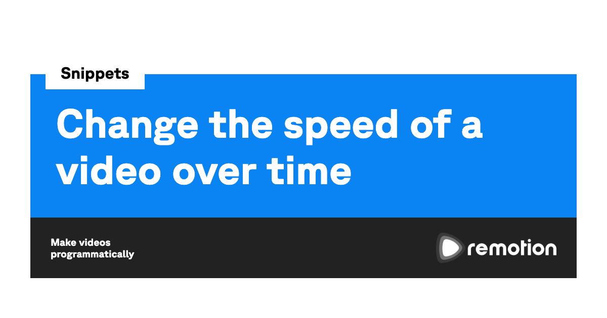 Change the speed of a video over time | Remotion | Make videos ...