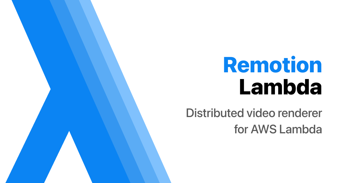 Remotion Lambda - A distributed video renderer