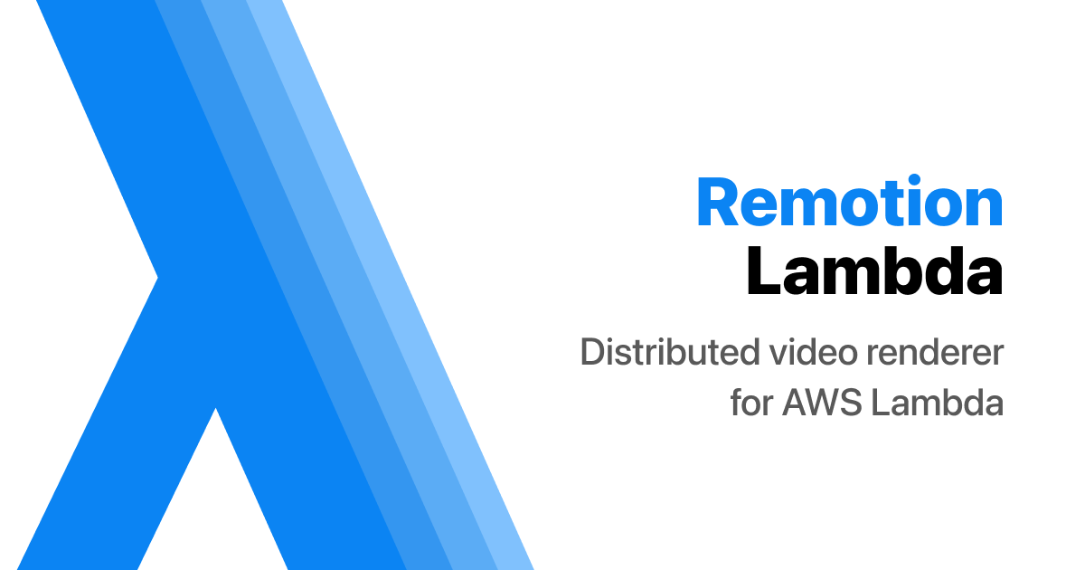 https://www.remotion.dev/img/lambda-og.png